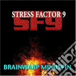 Stress Factor 9 - Brainwarp Mindspin cd