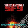 Stress Factor 9 - Brainwarp Mindspin cd
