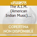 The A.I.M. (American Indian Music) Featuring Blue Eagle - Contents Under Pressure cd