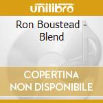 Ron Boustead - Blend
