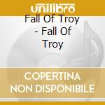 Fall Of Troy - Fall Of Troy cd