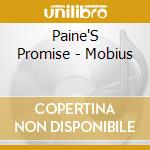 Paine'S Promise - Mobius cd musicale di Paine'S Promise