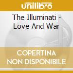 The Illuminati - Love And War cd