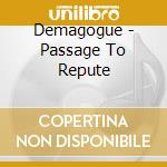 Demagogue - Passage To Repute cd