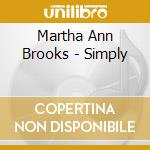 Martha Ann Brooks - Simply cd