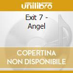 Exit 7 - Angel cd