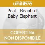 Peal - Beautiful Baby Elephant cd