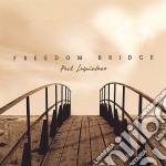 Paul Laquintano - Freedom Bridge