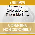 University Of Colorado Jazz Ensemble I - Cu Over The Rainbow cd musicale di University Of Colorado Jazz Ensemble I