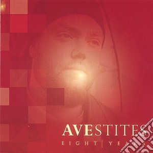 Ave Stites - Eight Years cd musicale di Ave Stites