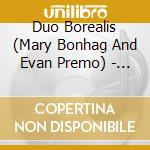 Duo Borealis (Mary Bonhag And Evan Premo) - Duo Borealis cd