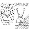 Daniel Johnston - Continued Story / Hi How Are You? cd