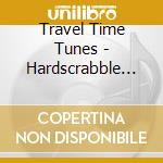Travel Time Tunes - Hardscrabble Road cd