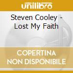 Steven Cooley - Lost My Faith cd