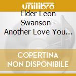 Elder Leon Swanson - Another Love You Mom Song cd