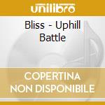 Bliss - Uphill Battle cd