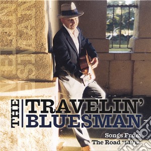 Travelin' Bluesman (The) - Songs From The Road Live cd musicale di Travelin' Bluesman
