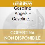 Gasoline Angels - Gasoline Angels cd