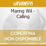 Maring Wil - Calling