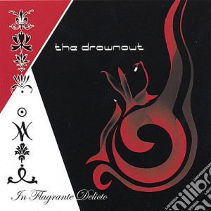 Drownout (The) - In Flagrante Delicto cd musicale di Drownout