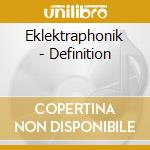 Eklektraphonik - Definition cd