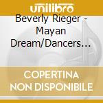 Beverly Rieger - Mayan Dream/Dancers Of The Flame cd
