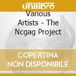 Various Artists - The Ncgag Project cd