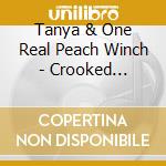 Tanya & One Real Peach Winch - Crooked Conversations cd