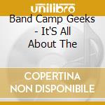 Band Camp Geeks - It'S All About The cd