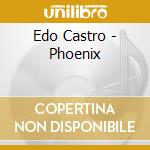 Edo Castro - Phoenix cd