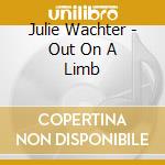 Julie Wachter - Out On A Limb cd