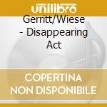 Gerritt/Wiese - Disappearing Act