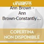 Ann Brown - Ann Brown-Constantly Country cd