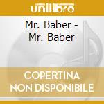Mr. Baber - Mr. Baber cd