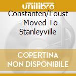 Constanten/Foust - Moved To Stanleyville cd