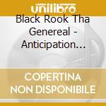 Black Rook Tha Genereal - Anticipation (Single) cd