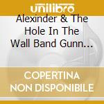 Alexinder & The Hole In The Wall Band Gunn - Mercy cd