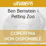 Ben Bernstein - Petting Zoo cd