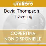 David Thompson - Traveling