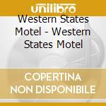 Western States Motel - Western States Motel cd