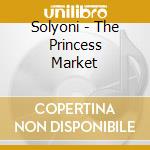Solyoni - The Princess Market