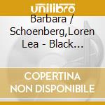 Barbara / Schoenberg,Loren Lea - Black Butterfly cd