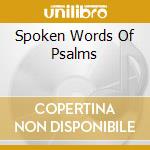 Spoken Words Of Psalms cd