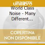World Class Noise - Many Different People cd