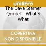 The Dave Sterner Quintet - What'S What cd