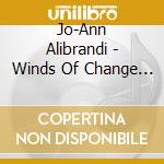 Jo-Ann Alibrandi - Winds Of Change (The World To Come) cd