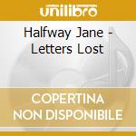 Halfway Jane - Letters Lost cd
