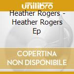 Heather Rogers - Heather Rogers Ep