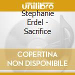 Stephanie Erdel - Sacrifice cd