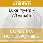 Luke Myers - Aftermath cd